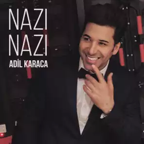 دانلود آهنگ ترکی عادل کاراجا بنام نازی نازی